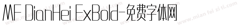 MF DianHei ExBold字体转换